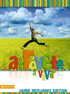 cover image of Atrévete a vivir